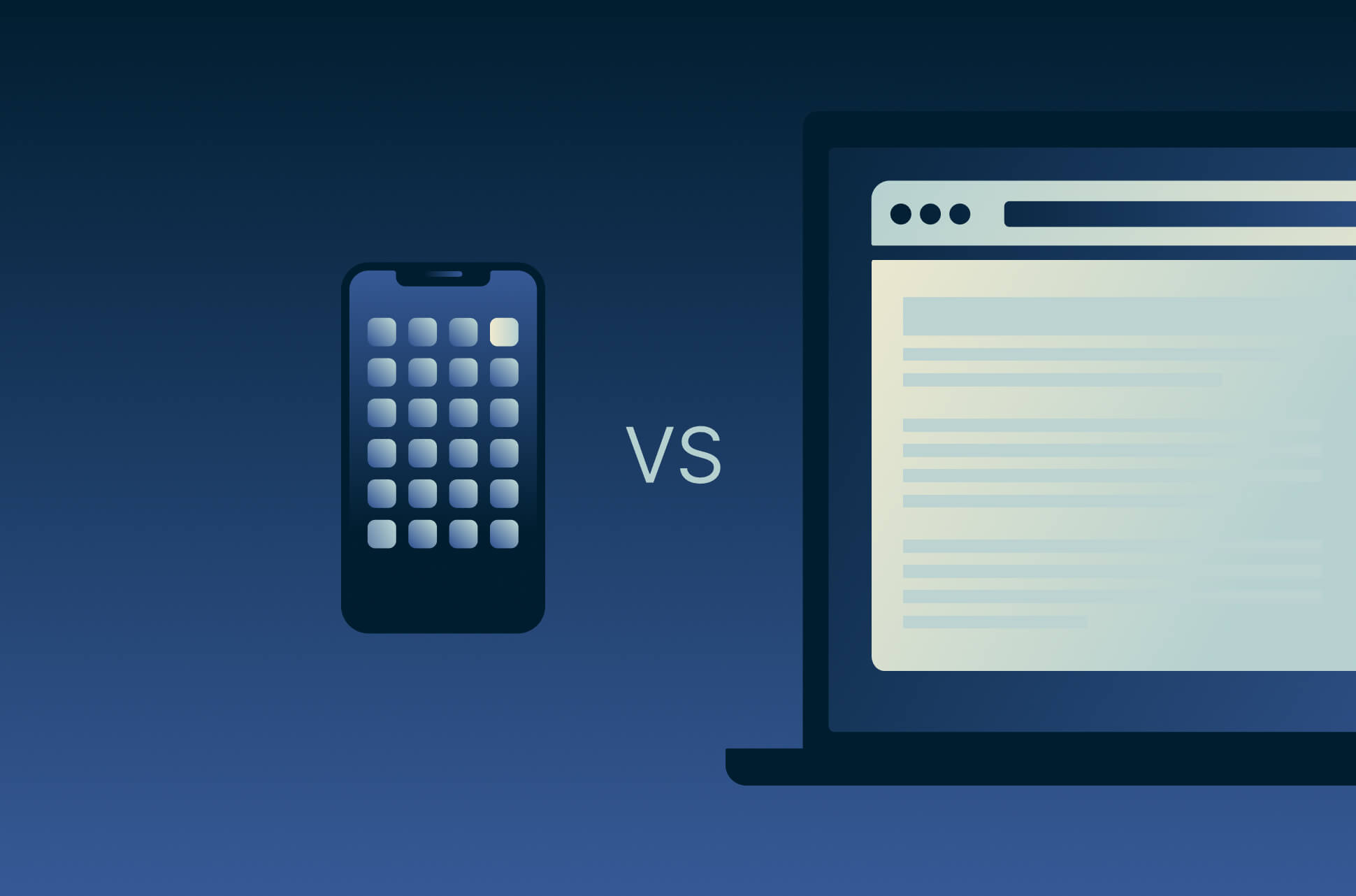 Mobile apps and desktop websites.