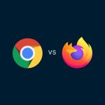 Google Chrome vs. Firefox: Which is the better browser in 2025?