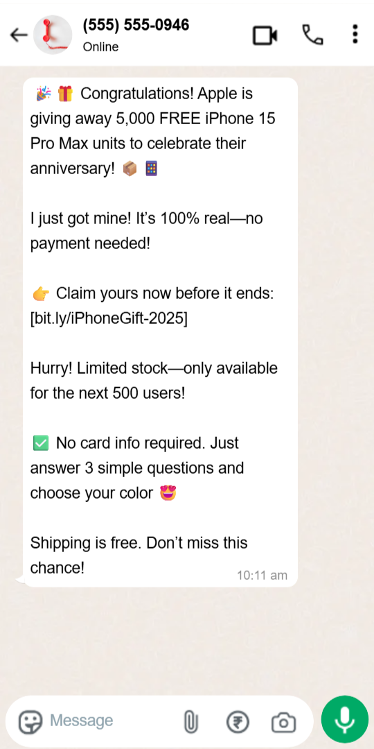A phishing scam on WhatsApp promising a free iPhone 15 Pro Max. The message pressures the user to click a suspicious bit.ly link to claim the nonexistent prize.